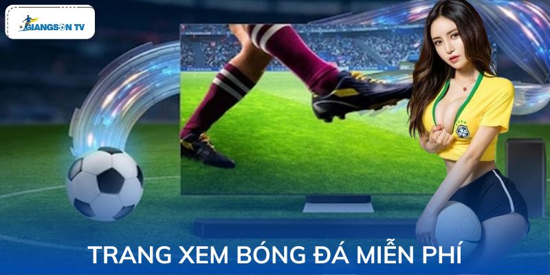 Trang Xem Bóng Đá Miễn Phí