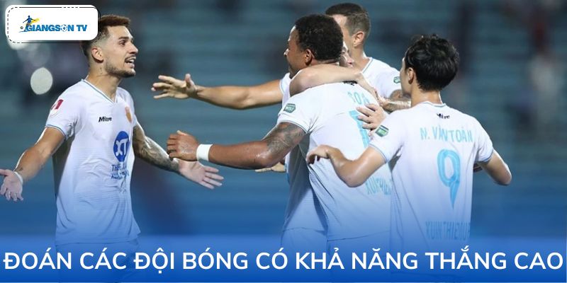 Dự đoán các đội bóng mạnh nhất đến cuối mùa giải