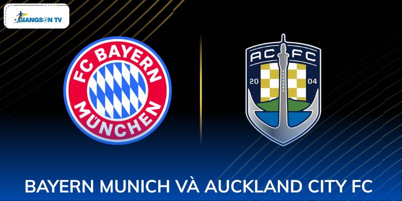 Bayern Munich và Auckland City FC