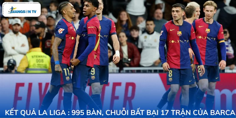 Kết quả La Liga ghi nhận mùa giải
