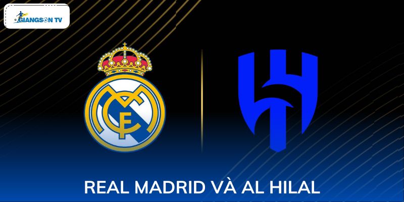 Real Madrid và Al Hilal